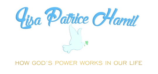 Lisa Hamil | How God's Power Works in Our Life